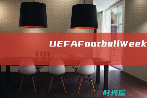 UEFAFootballWeek